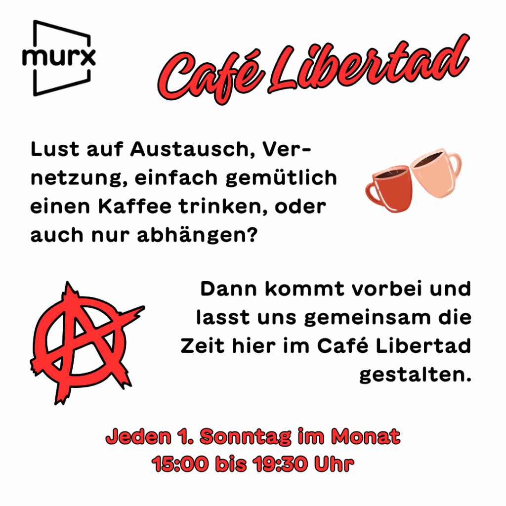 Café Libertad | Lust auf Austausch, Vernetzung, einfach gemütlich einen Kaffee trinken, oder auch nur abhängen? Dann kommt vorbei und lasst uns gemeinsam die Zeit hier im Café Libertad gestalten. | Jeden 1. Sonntag im Monat 15:00 bis 19.30 Uhr