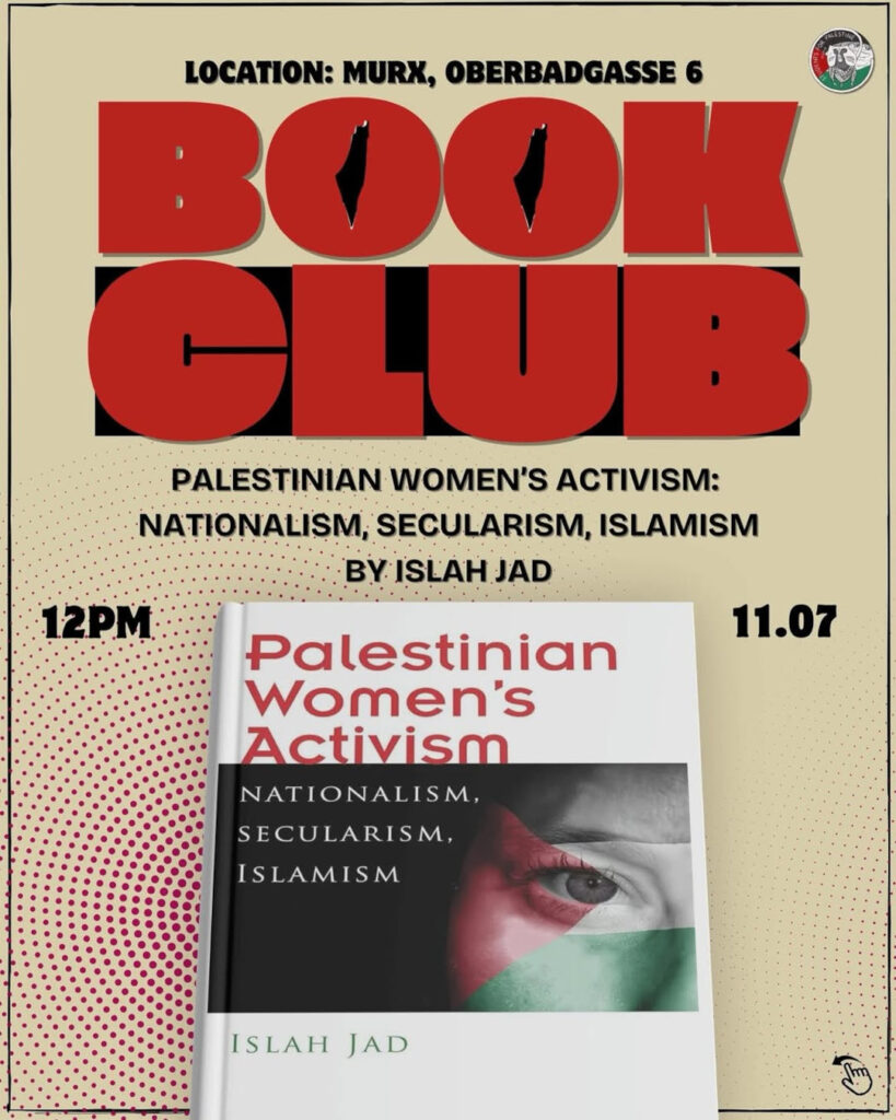 Sfp Book Club – „Palestinian Women’s Activism: Nationalism, Secularism, Islamism“ by Islah Jad – MURX, 11.07.2026