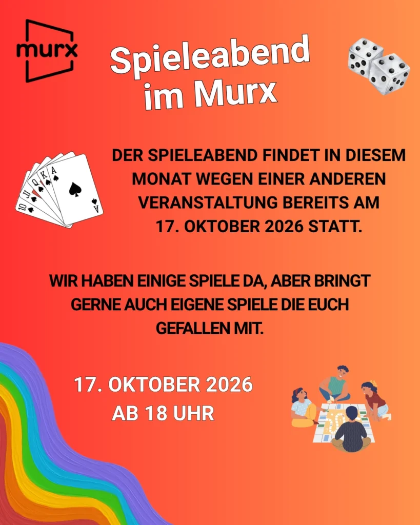 Murx | Spieleabend im Murx | Der Spieleabend findet in diesem Monat wegen einer anderen Veranstaltung bereits am 17. Oktober 2026 statt. | Wir haben einige Spiele da, aber bringt gerne auch eigene Spiele die Euch gefallen mit. | 17. Oktober 2026 ab 18 Uhr